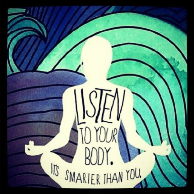 listen to your body